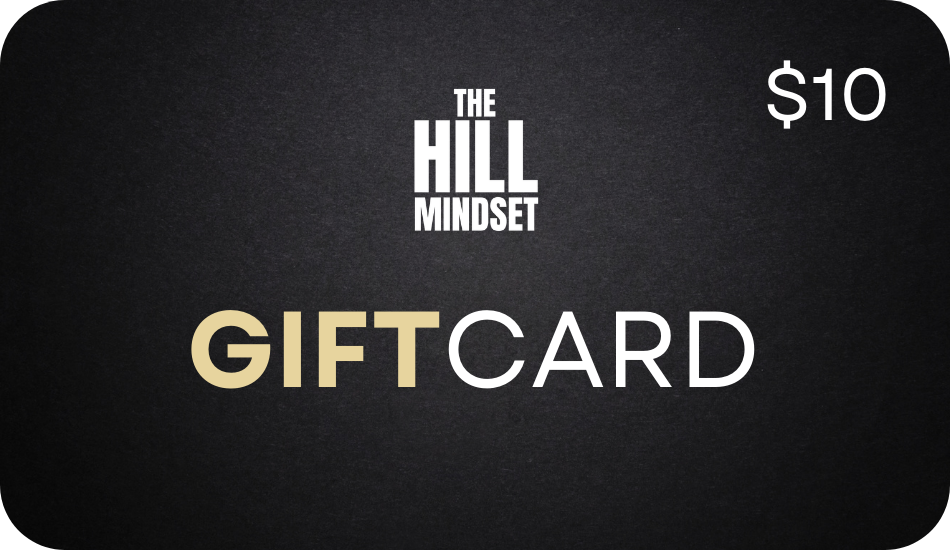 The Hill Mindset Gift Cards