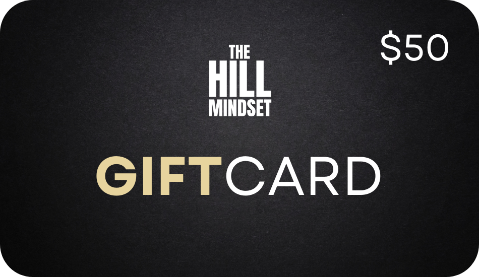 The Hill Mindset Gift Cards
